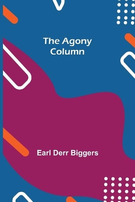 The Agony Column by Earl Derr Biggers