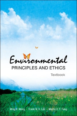 Environmental Principles And Ethics (With Field Trip Guide) book