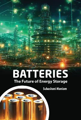 Batteries: The Future of Energy Storage book