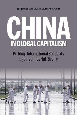 Against Imperialism: Capitalism, the US China Rivalry, and International Solidarity book