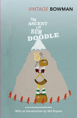 Ascent Of Rum Doodle by W E Bowman