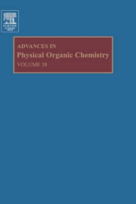 Advances in Physical Organic Chemistry by John P. Richard