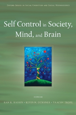 Self Control in Society, Mind, and Brain book