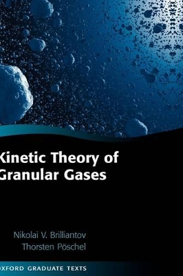 Kinetic Theory of Granular Gases by Nikolai V. Brilliantov