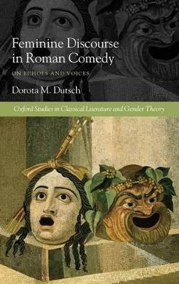 Feminine Discourse in Roman Comedy book