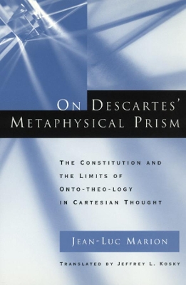 On Descartes' Metaphysical Prism book