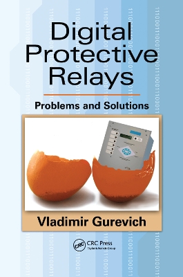Digital Protective Relays: Problems and Solutions book