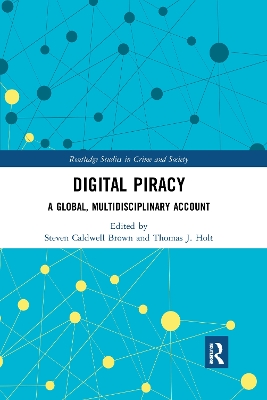 Digital Piracy: A Global, Multidisciplinary Account book