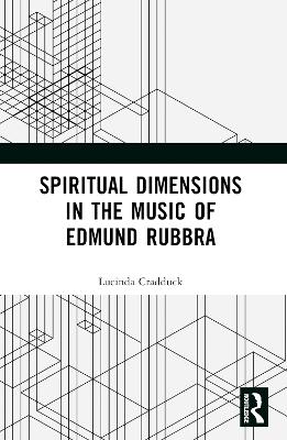 Spiritual Dimensions in the Music of Edmund Rubbra book