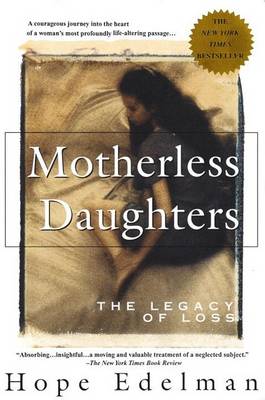 Motherless Daughters by Hope Edelman