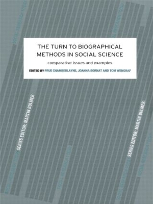 The Turn to Biographical Methods in Social Science by Prue Chamberlayne