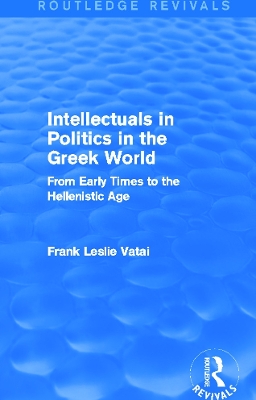 Intellectuals in Politics in the Greek World book