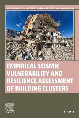 Empirical Seismic Vulnerability and Resilience Assessment of Building Clusters book