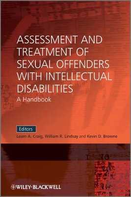 Assessment and Treatment of Sexual Offenders with Intellectual Disabilities by Leam A. Craig