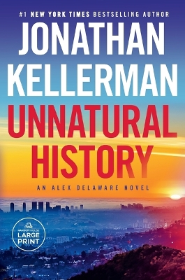 Unnatural History: An Alex Delaware Novel by Jonathan Kellerman