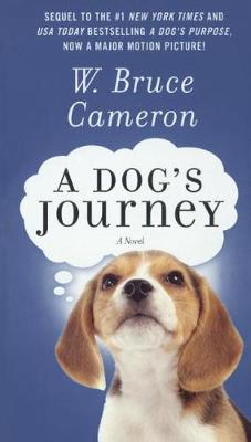 A Dog's Journey by W Bruce Cameron