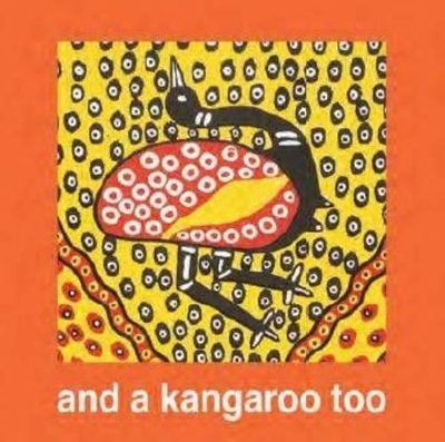 And A Kangaroo Too book