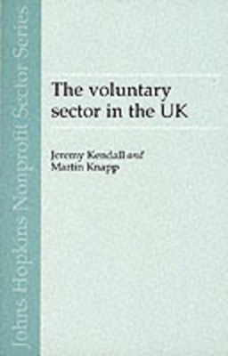 The Voluntary Sector in the United Kingdom by Jeremy Kendall