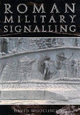 Roman Military Signalling book