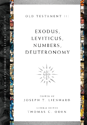 Exodus, Leviticus, Numbers, Deuteronomy by Joseph T. Lienhard