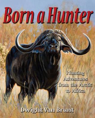 Born a Hunter book