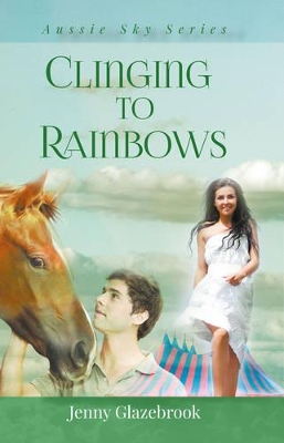 Clinging to Rainbows book