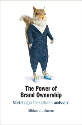 The Power of Brand Ownership: Marketing in the Cultural Landscape book