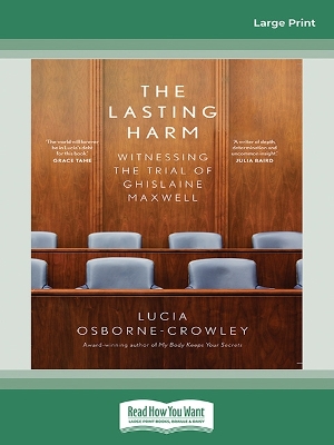 The Lasting Harm: Witnessing the trial of Ghislaine Maxwell book