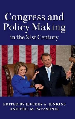 Congress and Policy Making in the 21st Century book