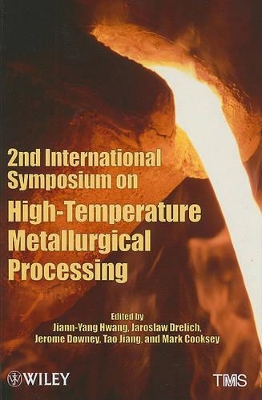2nd International Symposium on High-Temperature Metallurgical Processing book