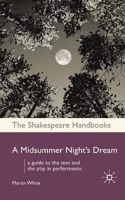 A A Midsummer Night's Dream by Martin White