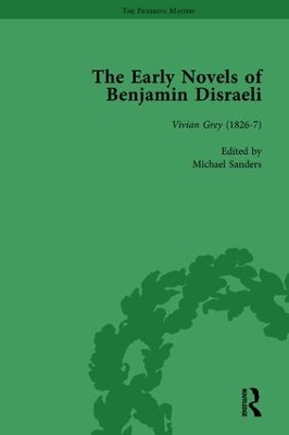 The Early Novels of Benjamin Disraeli Vol 1 by Daniel Schwarz