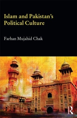 Islam and Pakistan's Political Culture book