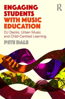 Engaging Students with Music Education by Pete Dale