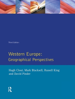 Western Europe: Geographical Perspectives by Hugh Clout