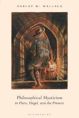 Philosophical Mysticism in Plato, Hegel, and the Present book