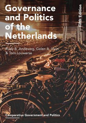 Governance and Politics of the Netherlands by Rudy B. Andeweg