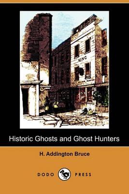 Historic Ghosts and Ghost Hunters (Dodo Press) book