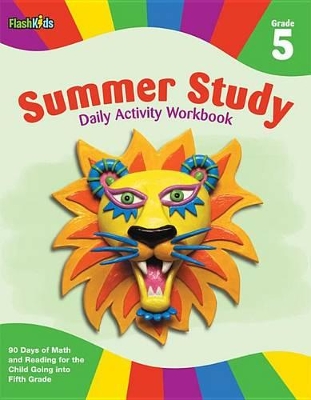 Summer Study Daily Activity Workbook: Grade 5 (Flash Kids Summer Study) book