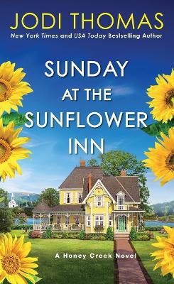 Sunday at the Sunflower Inn: A Heartwarming Texas Love Story book