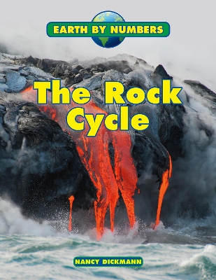The Rock Cycle by Nancy Dickmann