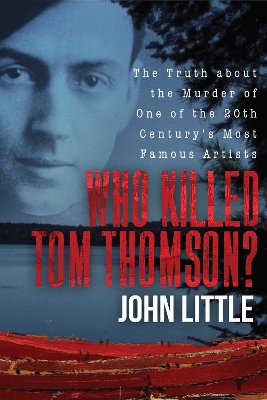 Who Killed Tom Thomson? book