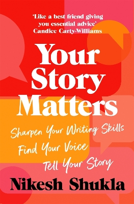 Your Story Matters: Sharpen Your Writing Skills, Find Your Voice, Tell Your Story book
