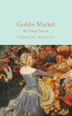 Goblin Market & Other Poems book