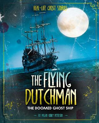The Flying Dutchman: The Doomed Ghost Ship book