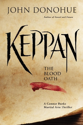 Keppan: The Blood Oath (A Connor Burke Martial Arts Thriller) book