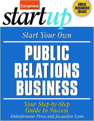 Start Your Own Public Relations Business book