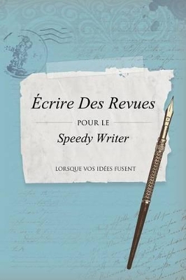 Ecrire Des Revues Pour Le Speedy Writer book