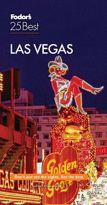 Fodor's Las Vegas 25 Best by Fodor's Travel Guides