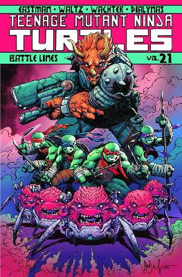 Teenage Mutant Ninja Turtles Volume 21: Battle Lines book